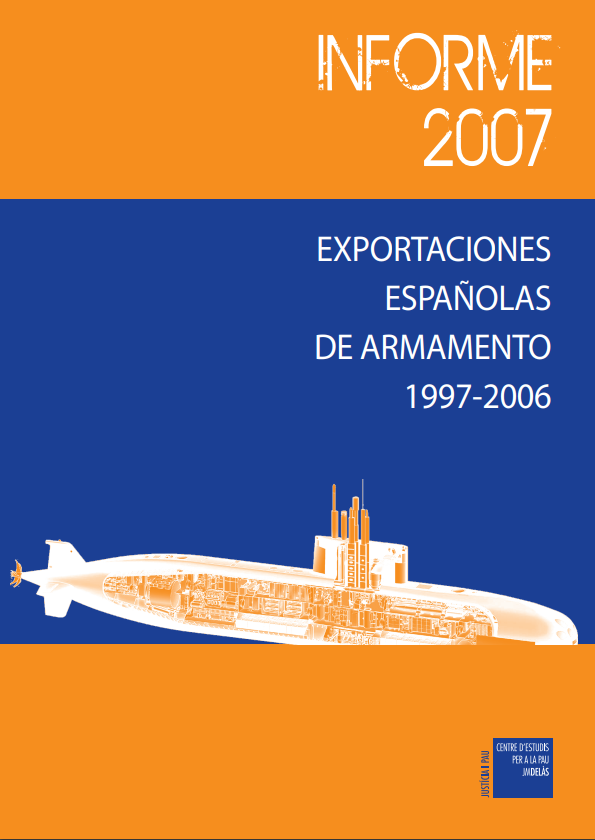 Informe 2007: Exportaciones españolas de armamento