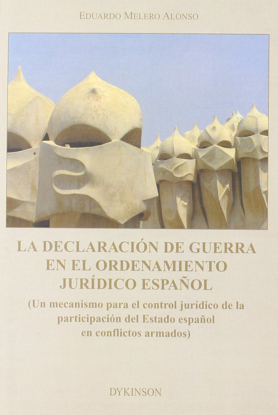 La declaración de guerra en el ordenamiento jurídico español
