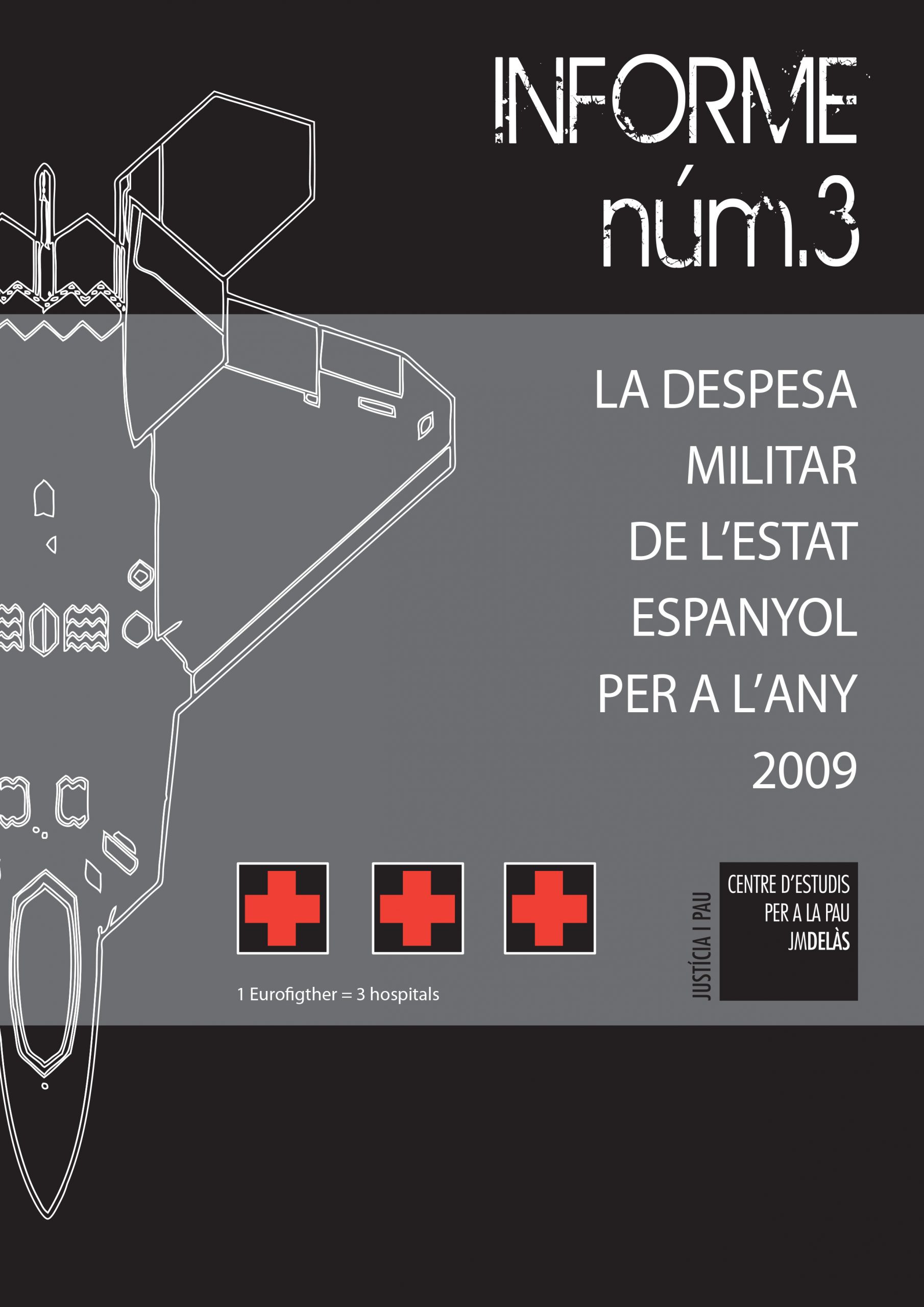 Informe 3: La despesa militar de l’Estat espanyol per a l’any 2009