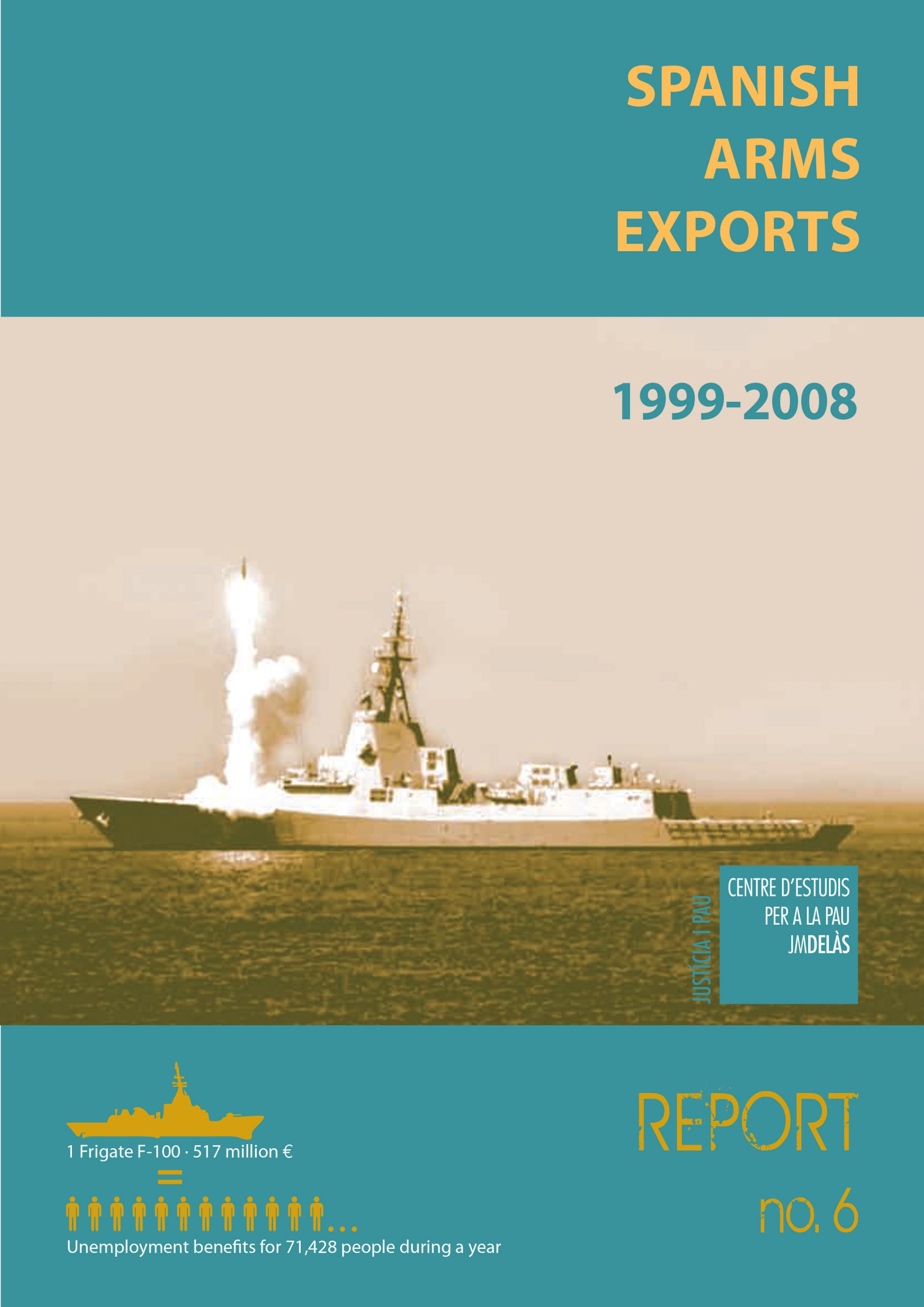 Report 6: Spanish arms exports 1999-2008