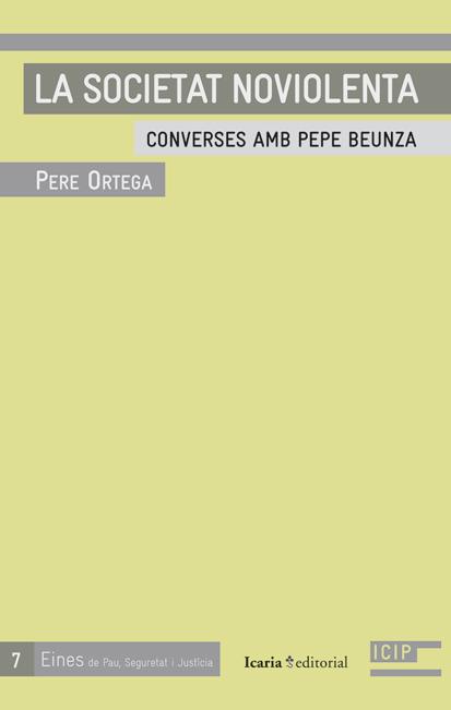 La sociedad noviolenta. Conversaciones con Pepe Beunza.
