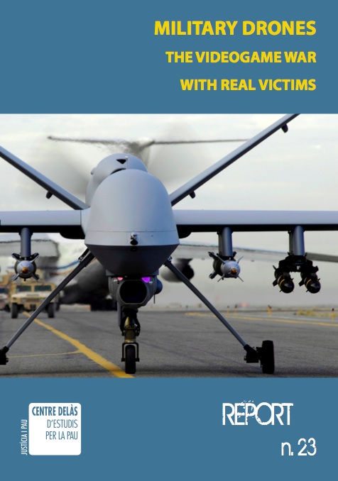 Report 23: Military Drones. The videogame war with real victims.
