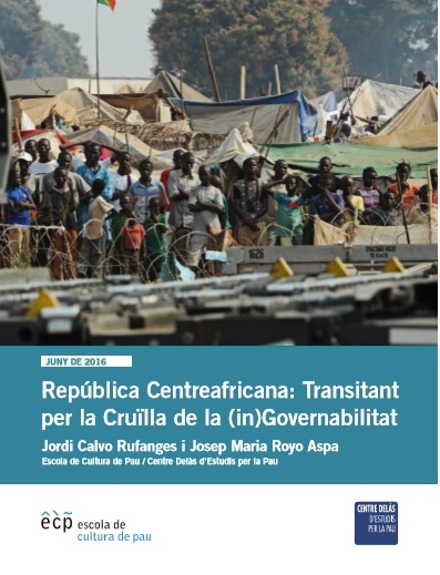 Informe del Centre Delàs i l’ECP: República Centreafricana: Transitant per la Cruïlla de la (in)Governabilitat