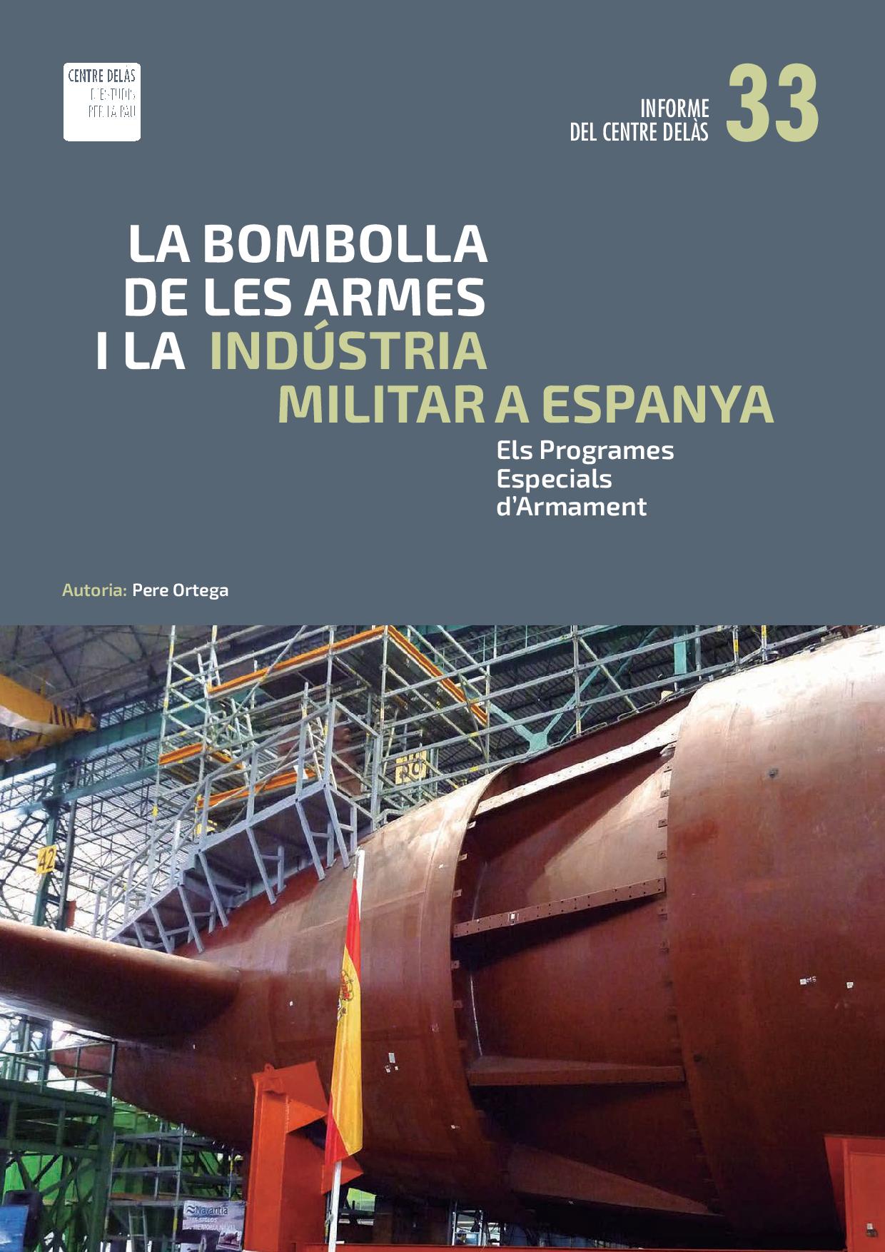 Informe 33: La bombolla de les armes i la indústria militar a Espanya. Els Programes Especials d’Armament
