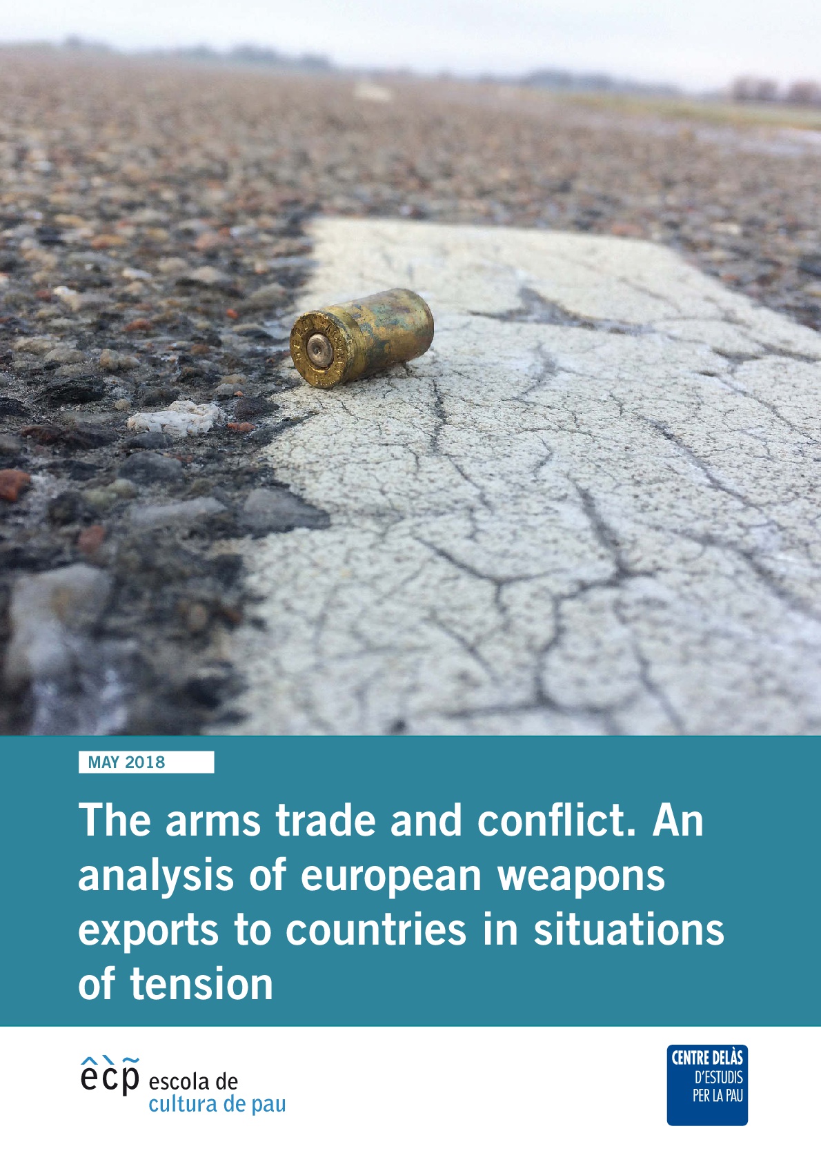 Report of Delàs Center and ECP: Arms trade and conflicts. Analysis of European exports to countries in tension