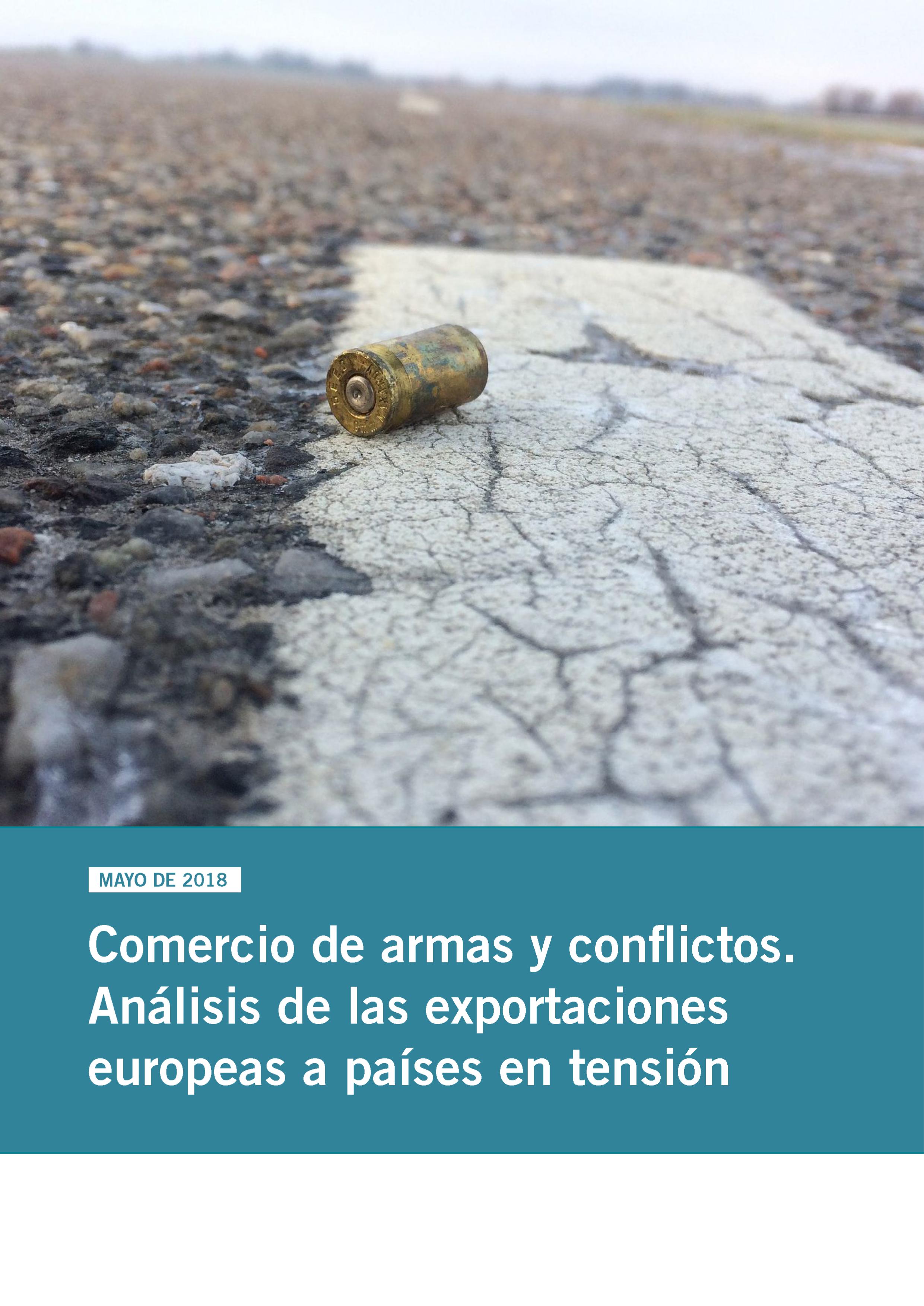 Informe del Centro Delàs y la ECP: Comercio de armas y conflictos. Análisis de las exportaciones europeas a países en tensión