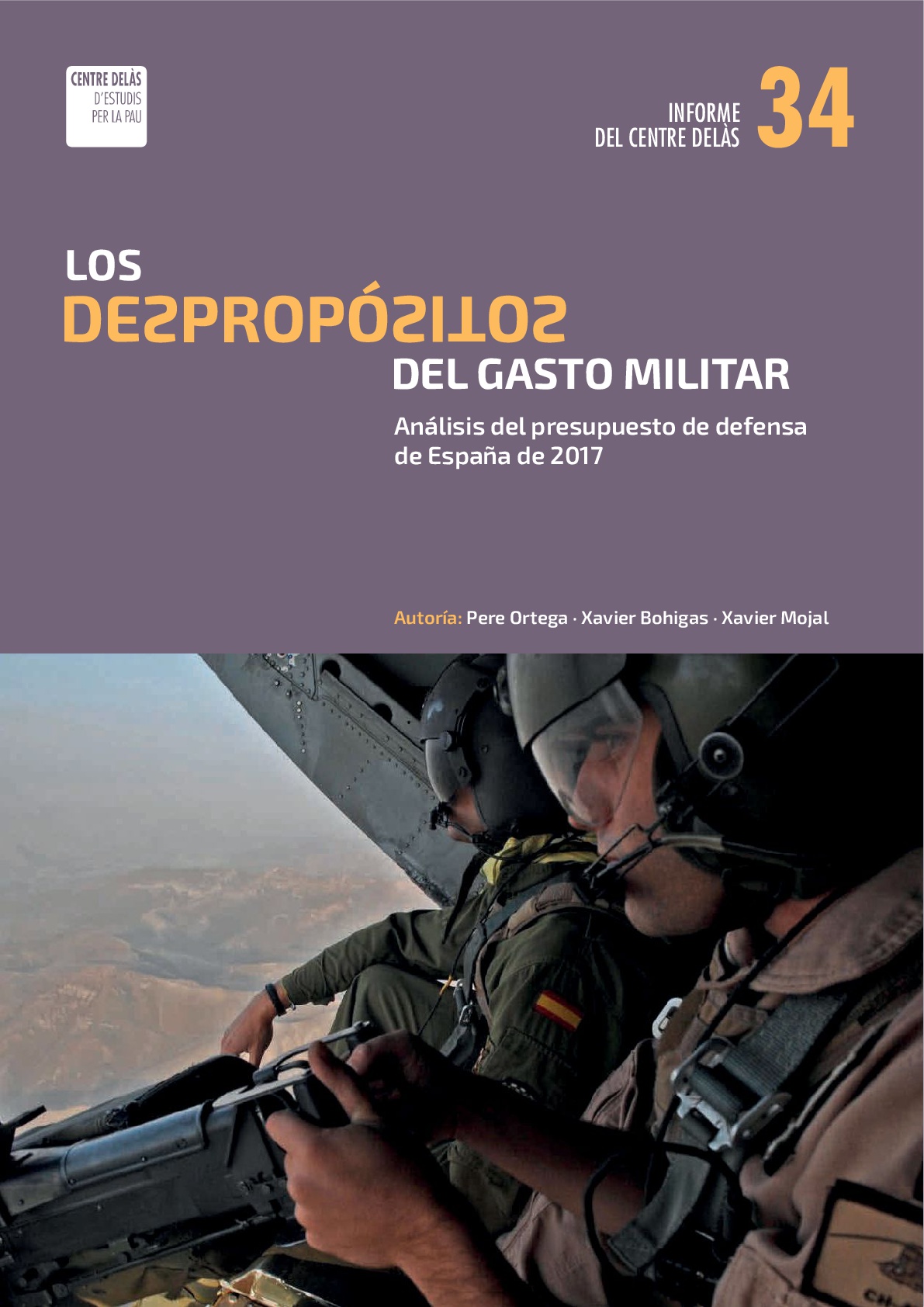 Informe 34: Los despropósitos del Gasto Militar. Análisis del presupuesto de defensa de España de 2017
