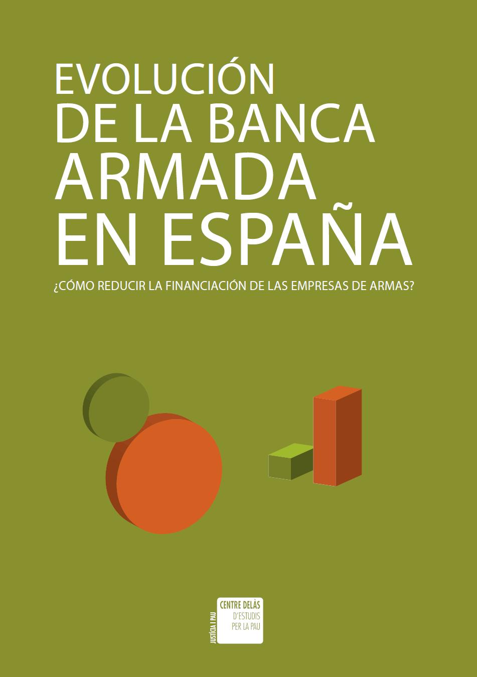 Informe 20: Evolució de la banca armada a Espanya 2013