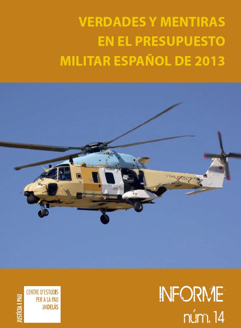 Informe 14: Verdades y mentiras en el presupuesto militar español de 2013