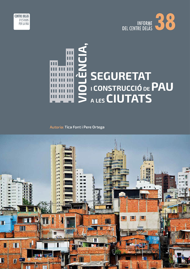 Informe 38: Violència, seguretat i construcció de pau a les ciutats