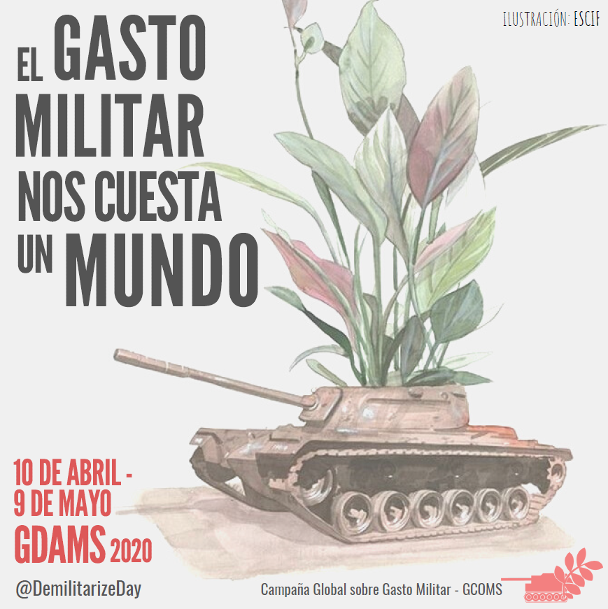 Los Días de Acción sobre Gasto Militar (GDAMS) tendrán lugar del 10 de abril al 9 de mayo