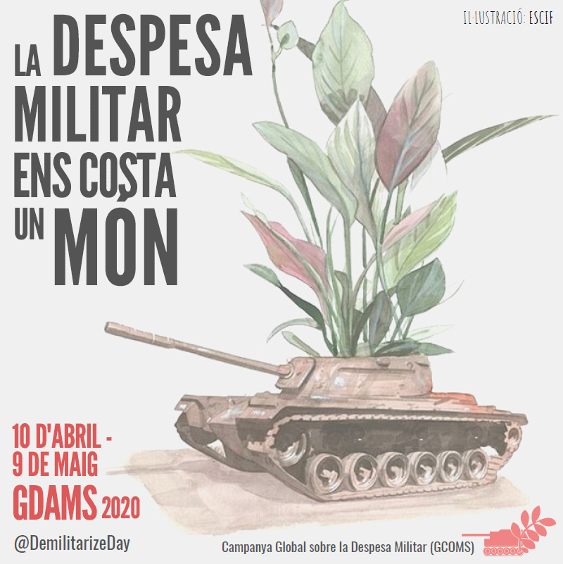 Els Dies d’Acció sobre Despesa Militar (GDAMS) 2020 reclamen “Despeses militars per inversió en sanitat”