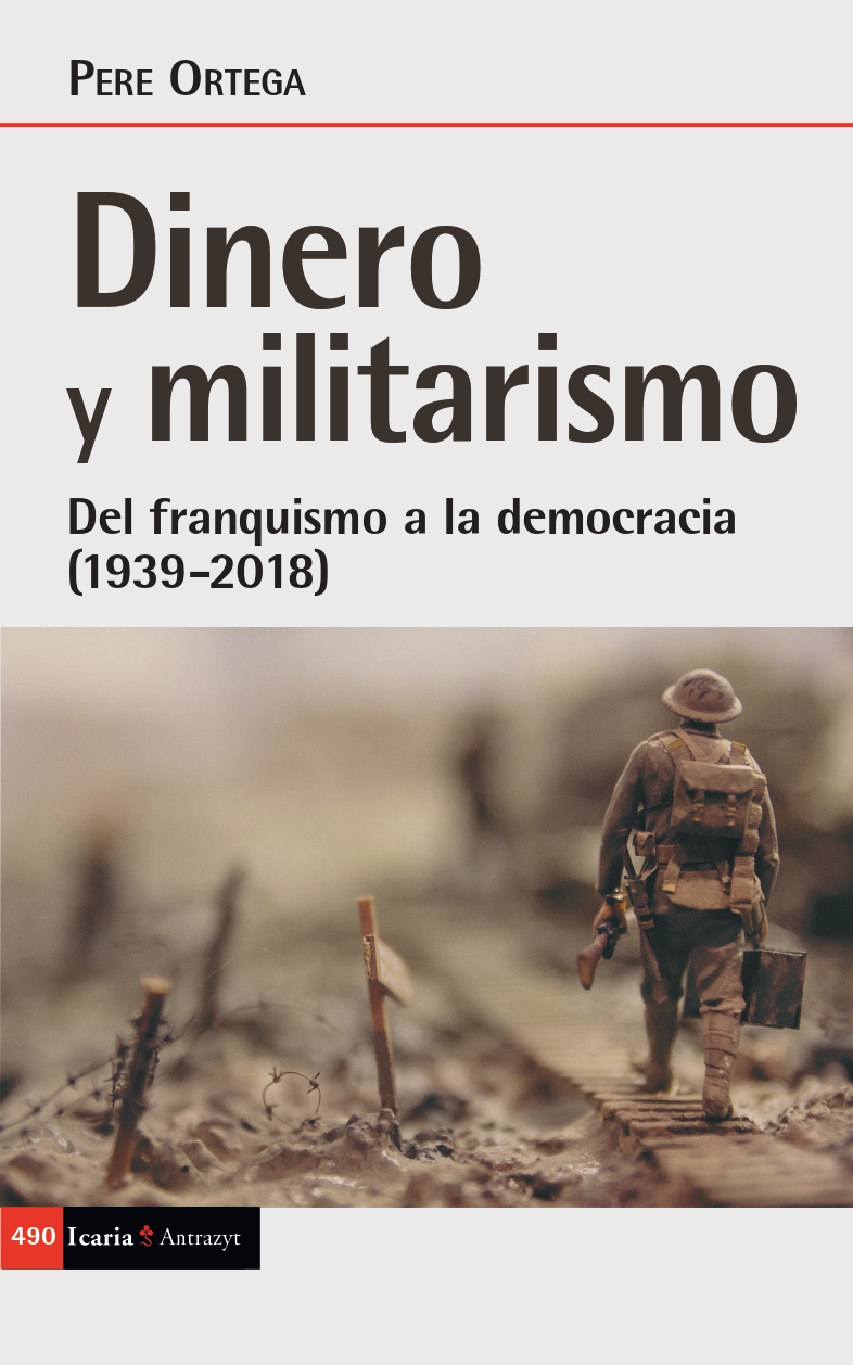 Diners i militarisme. Del franquisme a la democràcia (1939-2018)