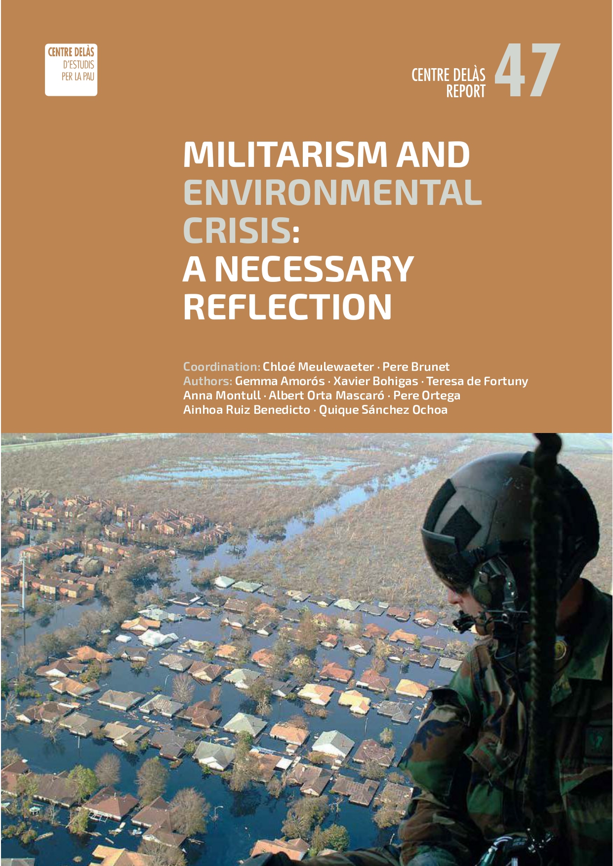 Report 47: “Militarism and environmental crisis. A necessary reflection”