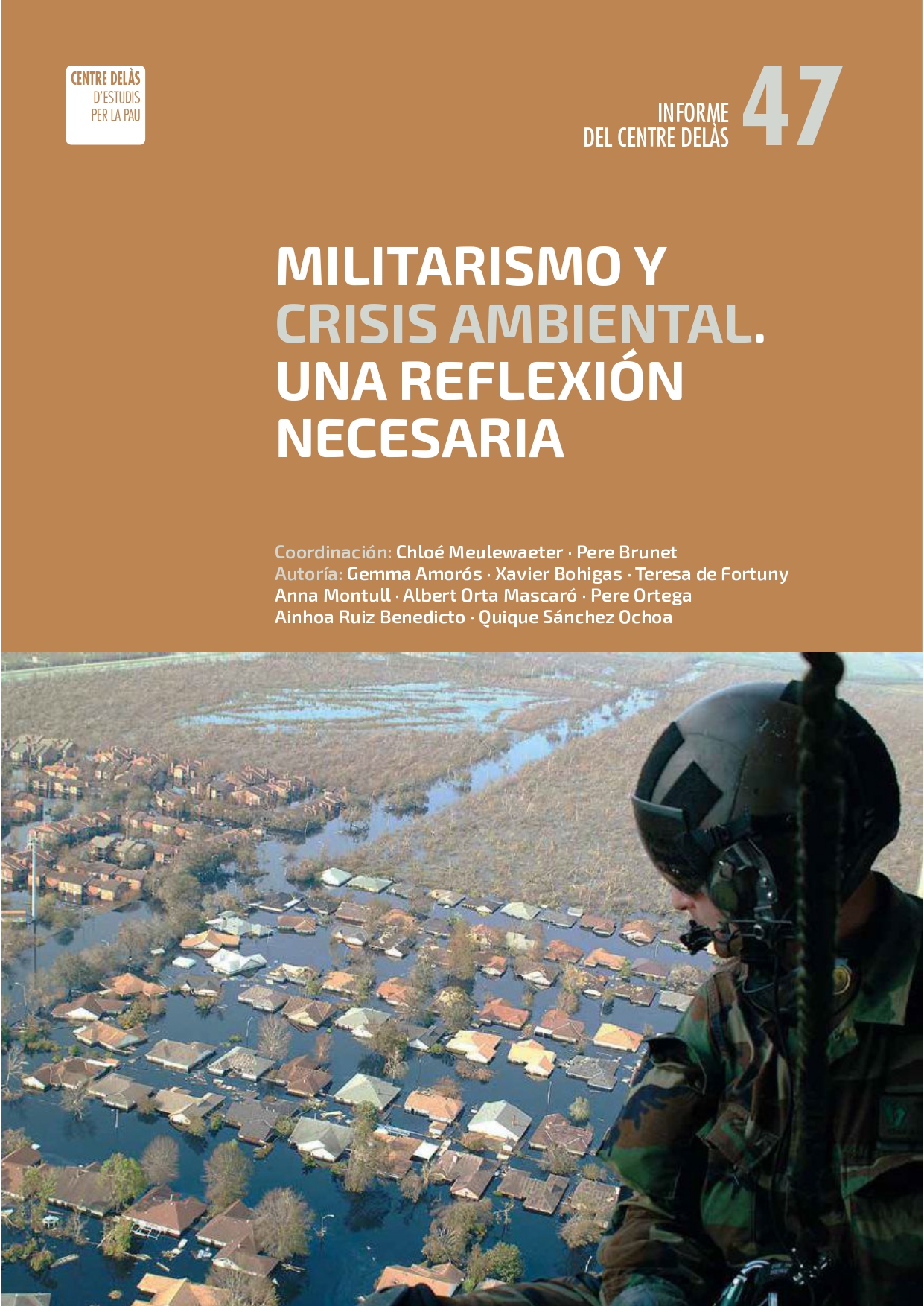 Informe 47: «Militarismo y crisis medioambiental. Una reflexión necesaria»