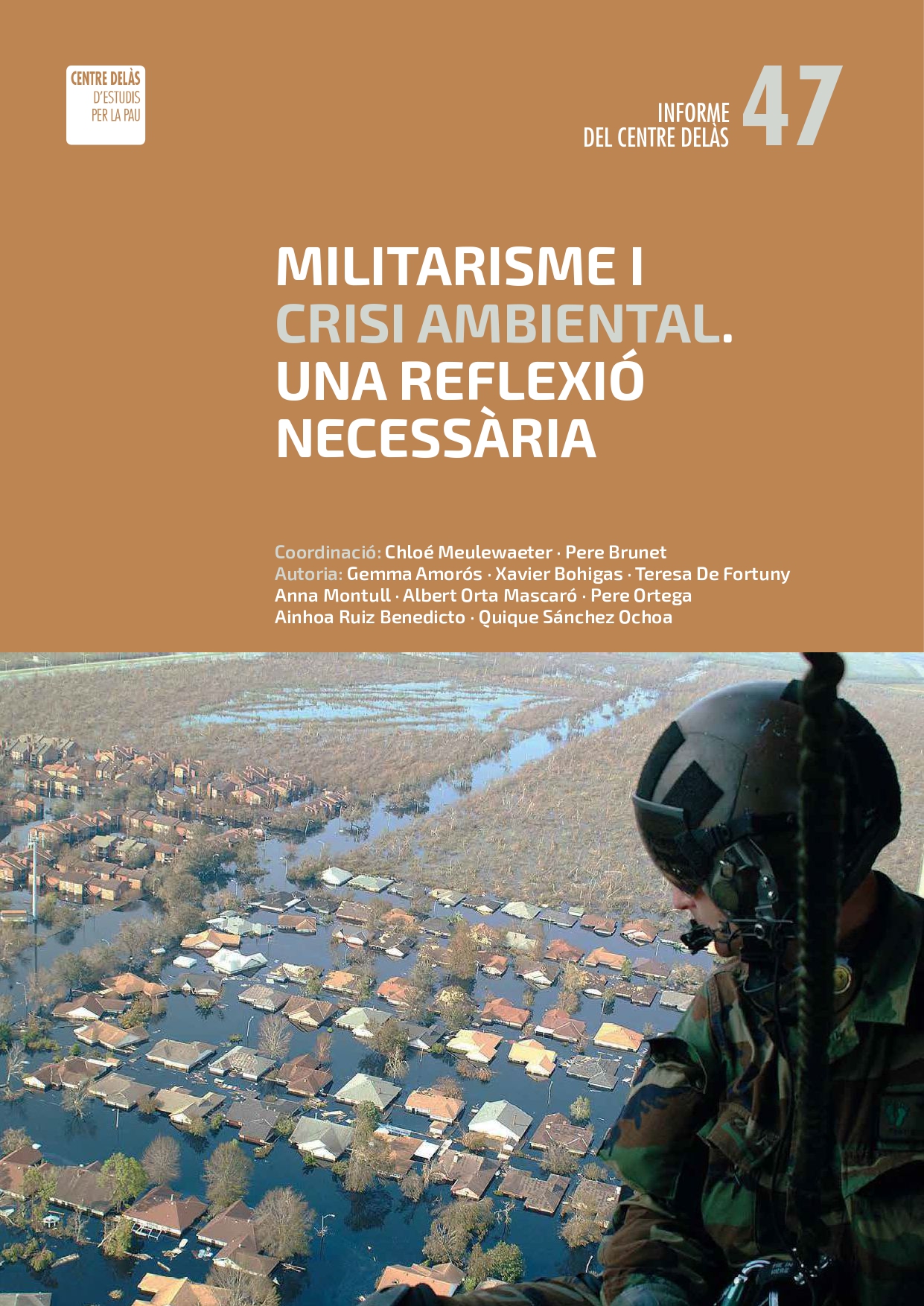 Informe 47: “Militarisme i crisi mediambiental. Una reflexió necessària”