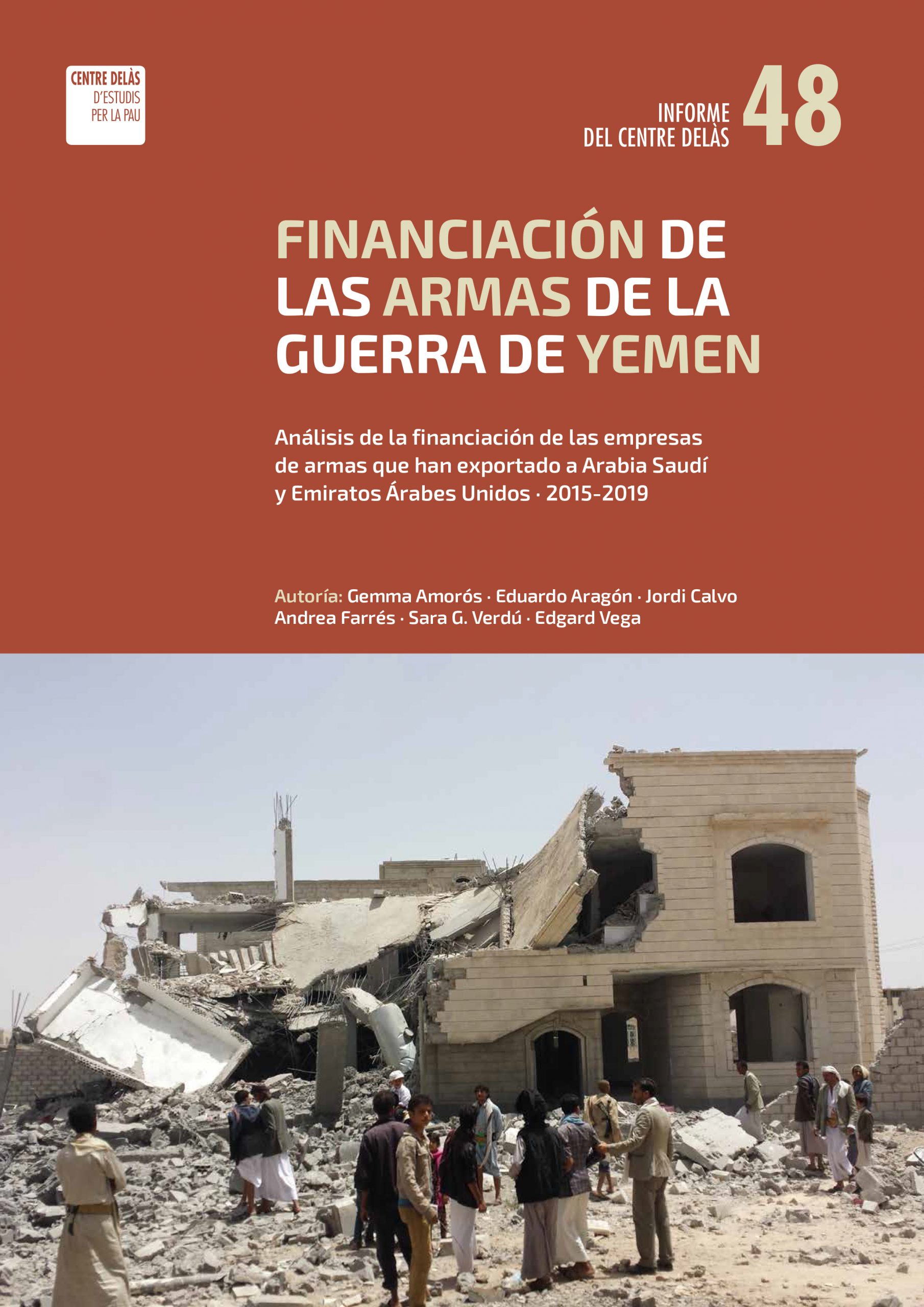 Informe 48: Financiación de las armas de la guerra de Yemen. Análisis de la financiación de las empresas de armas que han exportado a Arabia Saudí y Emiratos Árabes Unidos (2015-2019)