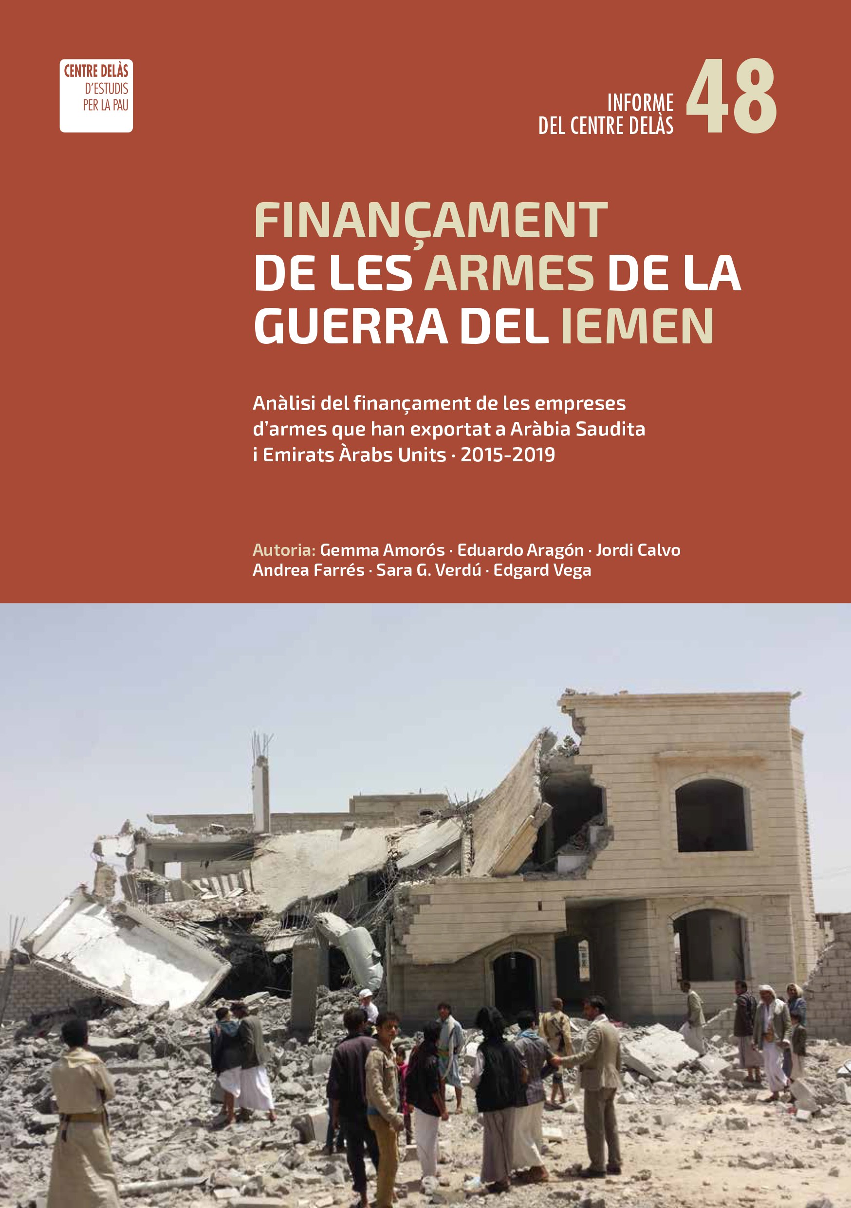 Informe 48: Finançament de les armes de la guerra del Iemen. Anàlisi del finançament de les empreses d’armes que han exportat a Aràbia Saudita i Emirats Àrabs Units (2015-2019)