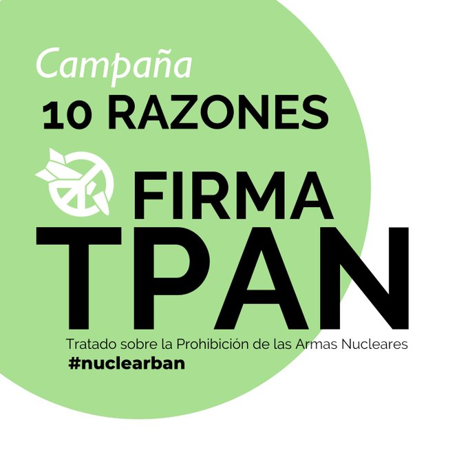 Las organizaciones y redes de paz de todo el Estado español solicitamos al Gobierno de España su adhesión al Tratado sobre la Prohibición de las Armas Nucleares (TPAN)
