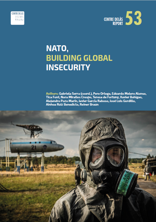 Report 53: “NATO, building global insecurity”