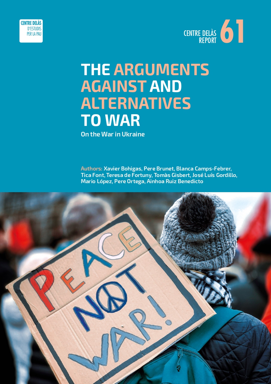 Report 61: “The argument against and alternatives to war. On the War in Ukraine”
